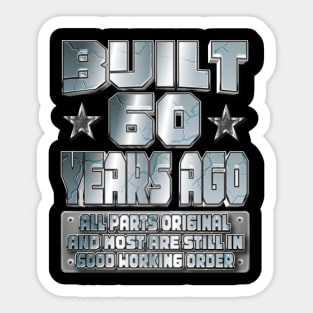 Fun 60th Birthday B-Day Party Gag Funny Saying Age 60 Year Sticker